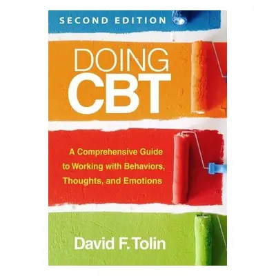 Doing CBT, Second Edition - Tolin, David F. (Hartford Hospital, United States)