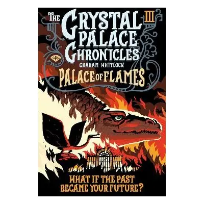 Crystal Palace Chronicles 3