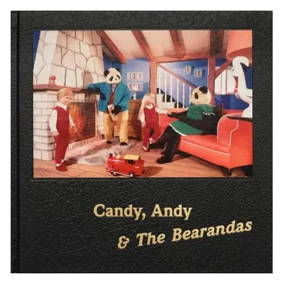 Candy, Andy a The Bearandas - Dein, Alan