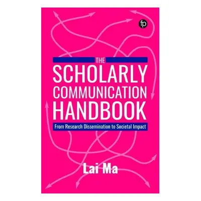 Scholarly Communication Handbook - Ma, Lai