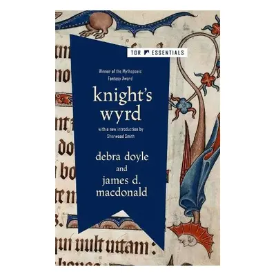 Knight's Wyrd - Doyle, Debra a D. Macdonald, James