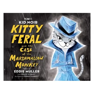 Kid Noir: Kitty Feral and the Case of the Marshmallow Monkey - Muller, Eddie a Schmidt, Jessica