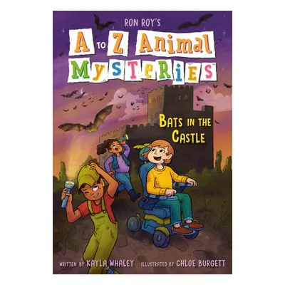 to Z Animal Mysteries #2: Bats in the Castle - Roy, Ron a Whaley, Kayla