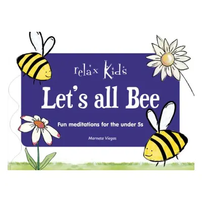 Relax Kids: Let's all BEE - Viegas, Marneta