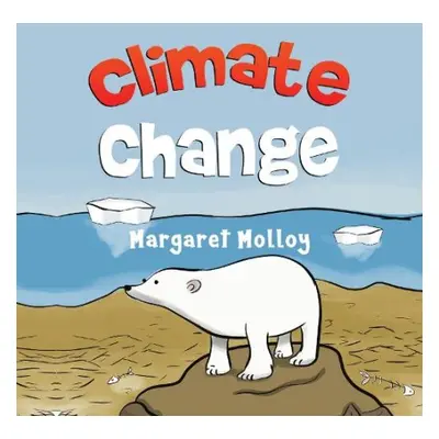 Climate Change - Molloy, Margaret