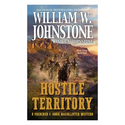 Hostile Territory - Johnstone, William W. a Johnstone, J. A.