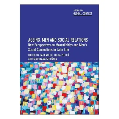 Ageing, Men and Social Relations