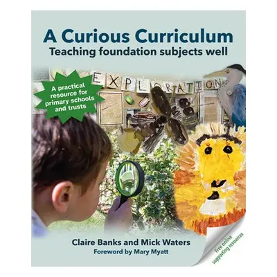 Curious Curriculum - Banks, Claire a Waters, Mick