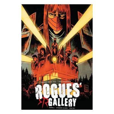 Rogues Gallery, Volume 1 - May, Hannah Rose a Shalvey, Declan