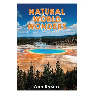 Natural World Wonders - Evans, Ann