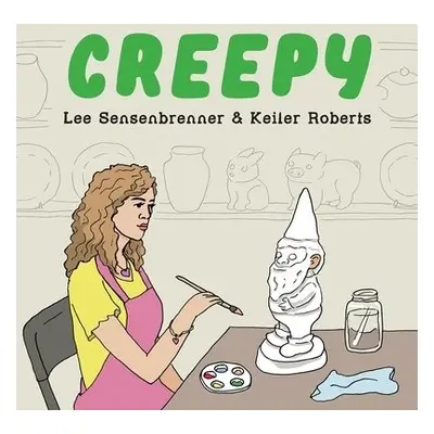 Creepy - Roberts, Keiler a Sensenbrenner, Lee