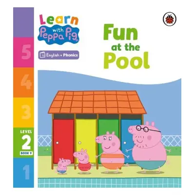 Learn with Peppa Phonics Level 2 Book 9 – Fun at the Pool (Phonics Reader) - Peppa Pig