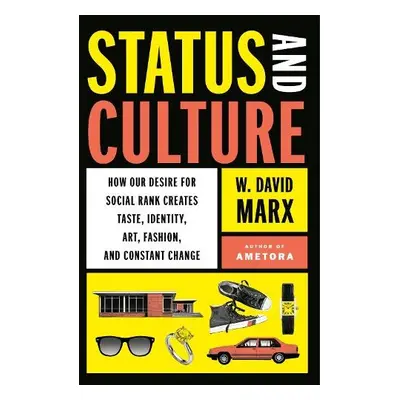 Status and Culture - Marx, W. David