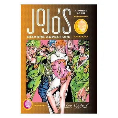 JoJo's Bizarre Adventure: Part 5--Golden Wind, Vol. 6 - Araki, Hirohiko