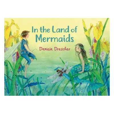 In the Land of Mermaids - Drescher, Daniela