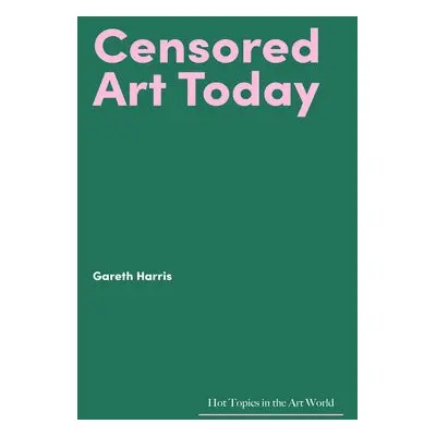 Censored Art Today - Harris, Gareth