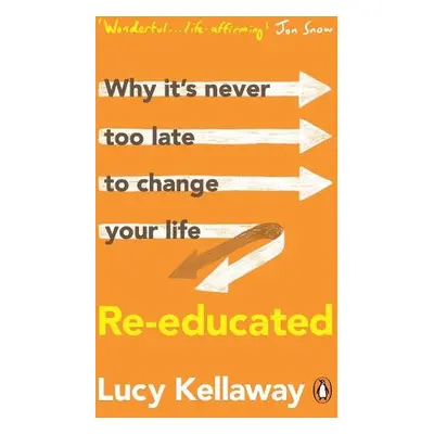 Re-educated - Kellaway, Lucy