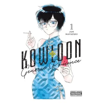 Kowloon Generic Romance, Vol. 1 - Mayuzuki, Jun