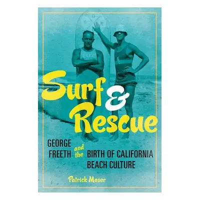 Surf and Rescue - Moser, Patrick