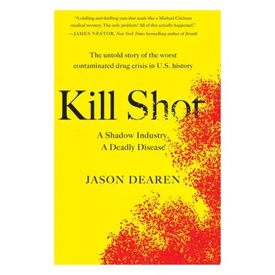 Kill Shot - Dearen, Jason