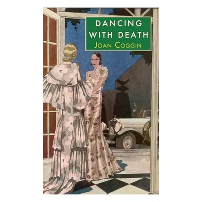 Dancing with Death - Coggin, Joan