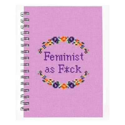 Feminist as F*ck Notebook