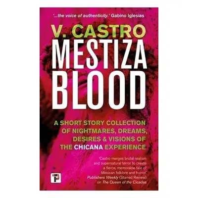 Mestiza Blood - Castro, V.