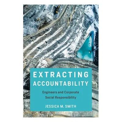 Extracting Accountability - Smith, Jessica M.