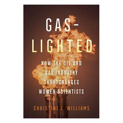 Gaslighted - Williams, Christine L.