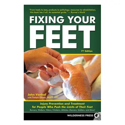 Fixing Your Feet - Vonhof, John a Olson, Tonya