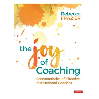 Joy of Coaching - Frazier, Rebecca A.