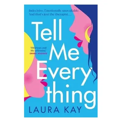 Tell Me Everything - Kay, Laura