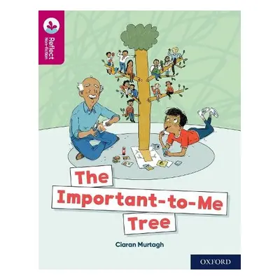 Oxford Reading Tree TreeTops Reflect: Oxford Reading Level 10: The Important-to-Me Tree - Murtag