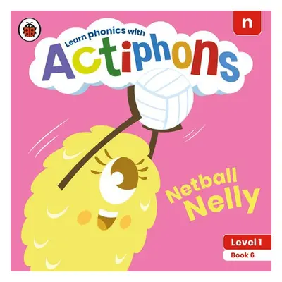 Actiphons Level 1 Book 6 Netball Nelly - Ladybird