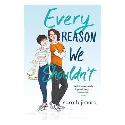 Every Reason We Shouldn't - Fujimura, Sara