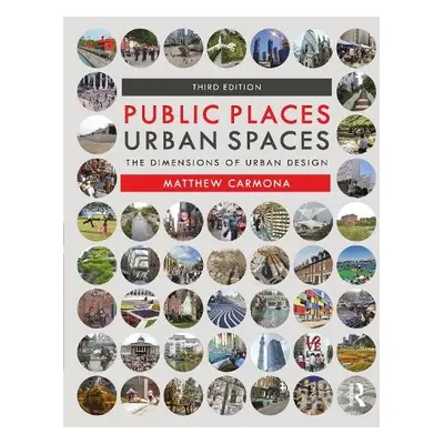 Public Places Urban Spaces - Carmona, Matthew