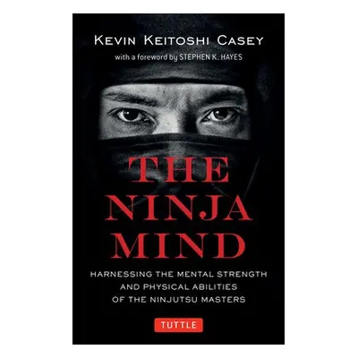 Ninja Mind - Casey, Kevin Keitoshi