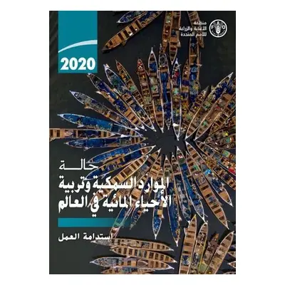 State of World Fisheries and Aquaculture 2020 (Arabic Edition) - Food and Agriculture Organizati