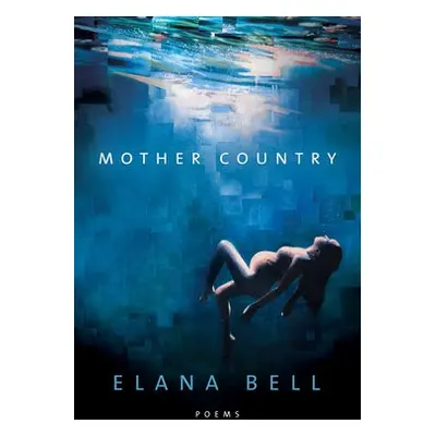 Mother Country - Bell, Elana