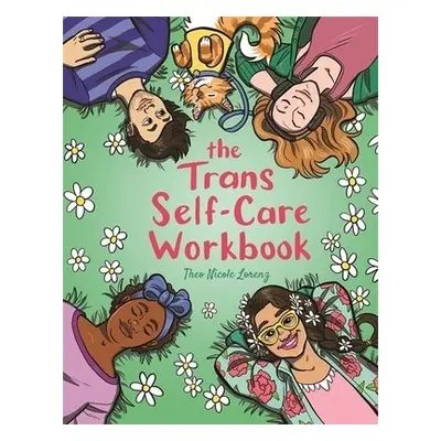 Trans Self-Care Workbook - Lorenz, Theo