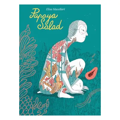 Papaya Salad - Macellari, Elisa