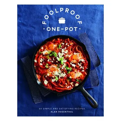 Foolproof One-Pot - Rosenthal, Alan