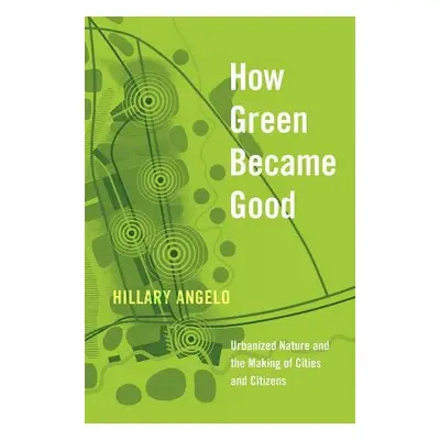 How Green Became Good - Angelo, Hillary