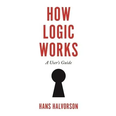 How Logic Works - Halvorson, Hans