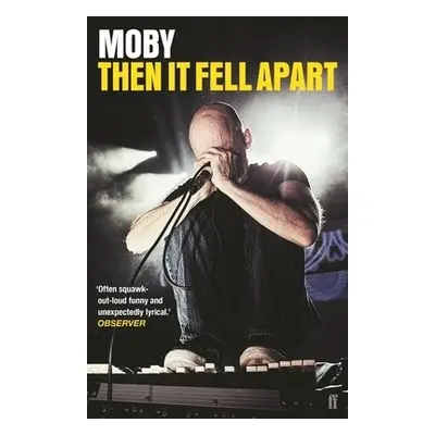 Then It Fell Apart - Moby