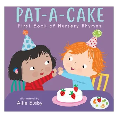 Pat-A-Cake! - First Book of Nursery Rhymes - Child's Play