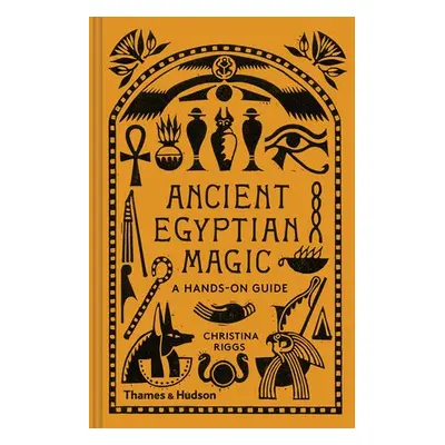 Ancient Egyptian Magic - Riggs, Christina