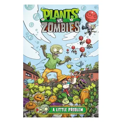 Plants vs. Zombies Volume 14: A Little Problem - Tobin, Paul