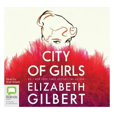 City of Girls - Gilbert, Elizabeth