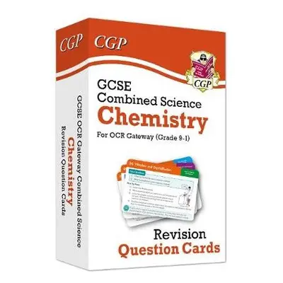 GCSE Combined Science: Chemistry OCR Gateway Revision Question Cards - CGP Books